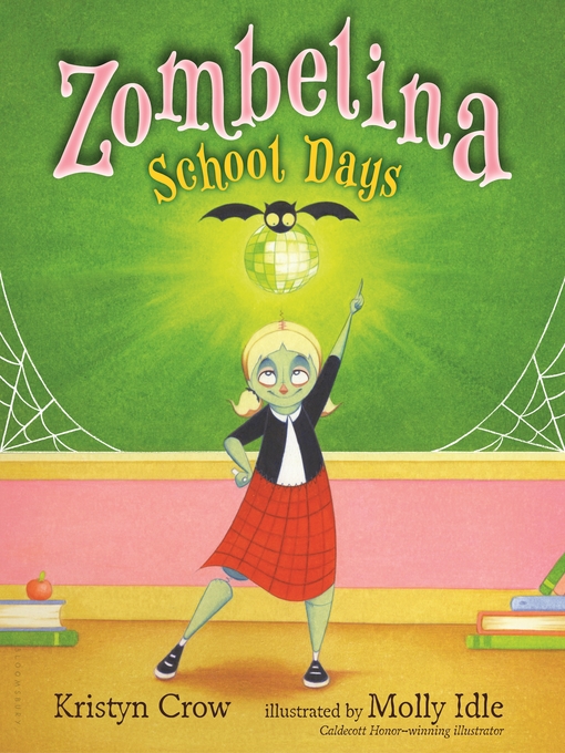 Title details for Zombelina School Days by Kristyn Crow - Available